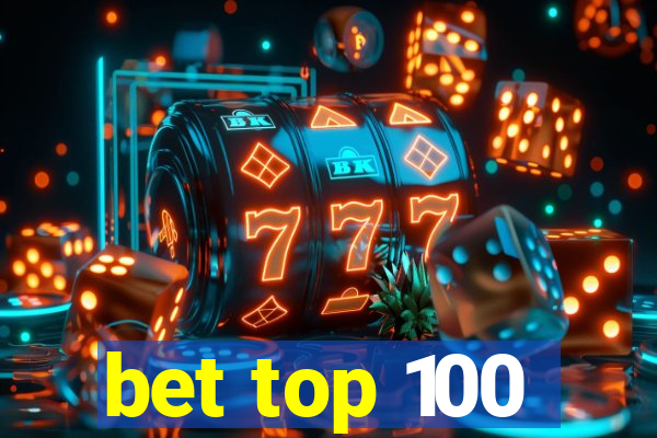 bet top 100